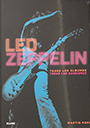 Led Zeppelin. Todos los álbumes. Todas las canciones