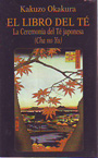 Libro del té, El. La ceremonia del té japonesa (cha no yu)