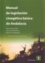 Manual de legislación cinegética básica de Andalucía