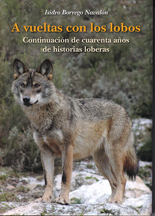 A vueltas con los lobos. Continuación de cuarenta años de historias loberas  :: Librería Agrícola Jerez