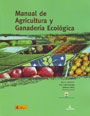 Manual de agricultura y ganadería ecológica