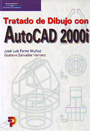 Tratado de dibujo con AutoCAD 2000i